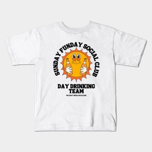 Sunday Funday Day Drinking Club Kids T-Shirt